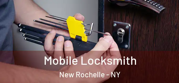 Mobile Locksmith New Rochelle - NY
