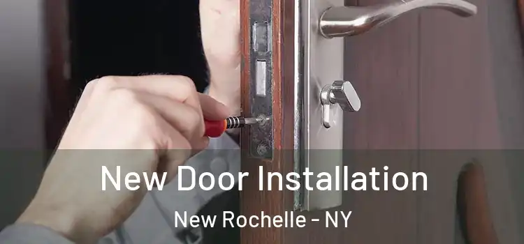 New Door Installation New Rochelle - NY