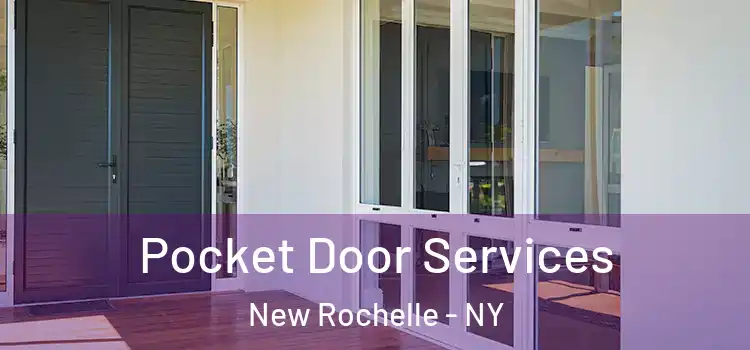Pocket Door Services New Rochelle - NY